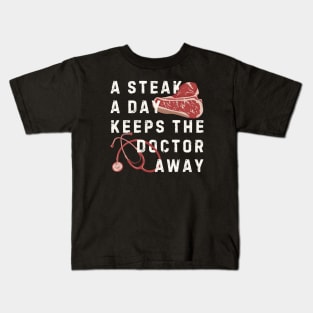 A Steak a Day Kids T-Shirt